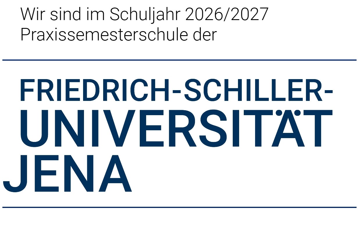 Wir sind im Schuljahr 2026/2027 Praxissemesterschule der Friedrich-Schiller-Universität Jena.